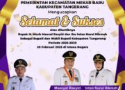 Pemerintah Kecamatan Mekarbaru Mengucapkan Selamat Dan Sukses Atas Di Lantiknya Bupati dan wakil Bupati kabupaten Tangerang 2025-2030