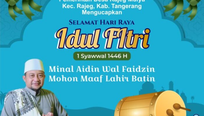 Pemerintah Desa Rajeg Mulya Mengucapkan Selamat Hari Raya Idul Fitri 1446 Hijriah 2025