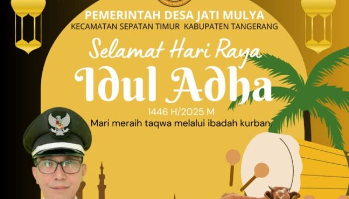 Pemerintah Desa Jati Mulya Mengucapkan Selamat Hari Raya Idul Adha 1446 Hijriah