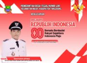 MH Kipang Kepala Desa Tegal Kunir Lor Sekaligus Ketua APDESI Kecamatan Mauk Mengucapkan Dirgahayu RI Ke-80 Tahun