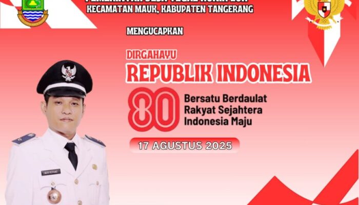 MH Kipang Kepala Desa Tegal Kunir Lor Sekaligus Ketua APDESI Kecamatan Mauk Mengucapkan Dirgahayu RI Ke-80 Tahun
