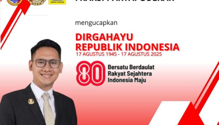 Anggota DPRD Fraksi Partai Golkar Mengucapkan Dirgahayu RI Ke -80