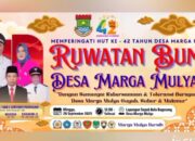 Memperingati HUT Ke 42  Tahun Desa Marga Mulya “Dengan Semangat Kebersamaan Dan Toleransi Beragama Subur Serta Makmur”