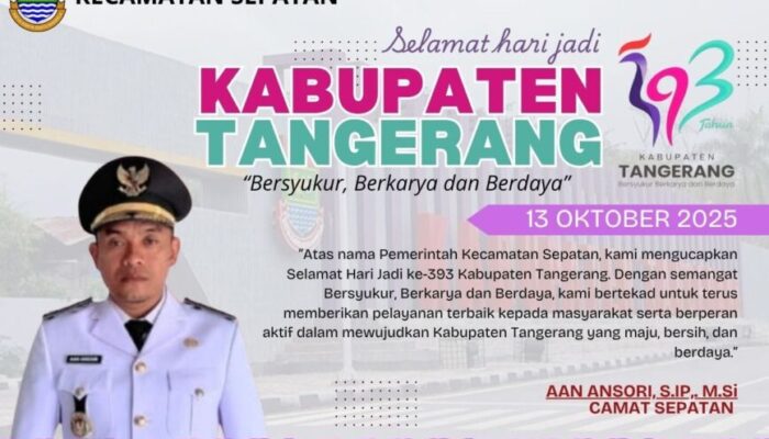 Pemerintah Kecamatan Sepatan Mengucapkan Hari Jadi Kabupaten Tangerang Ke -393 Tahun