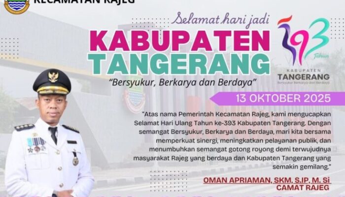 Pemerintah Kecamatan Rajeg Mengucapkan Hari Jadi Kabupaten Tangerang Ke -393 Tahun