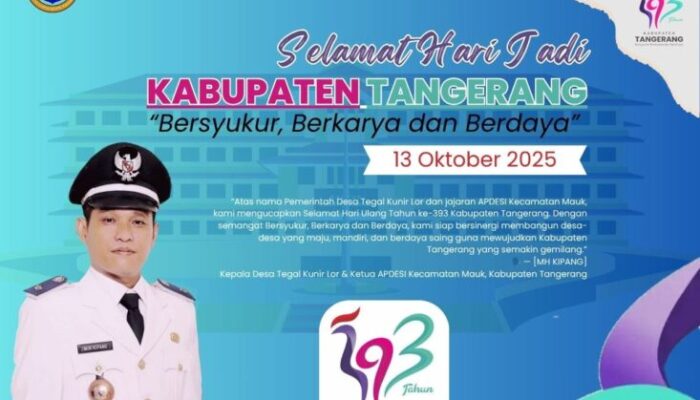 MH.Kipang Kepala Desa Tegal Kunir Lor:Jadikan HUT Kabupaten Tangerang Ke -393,Bersyukur Berkarya Berdaya