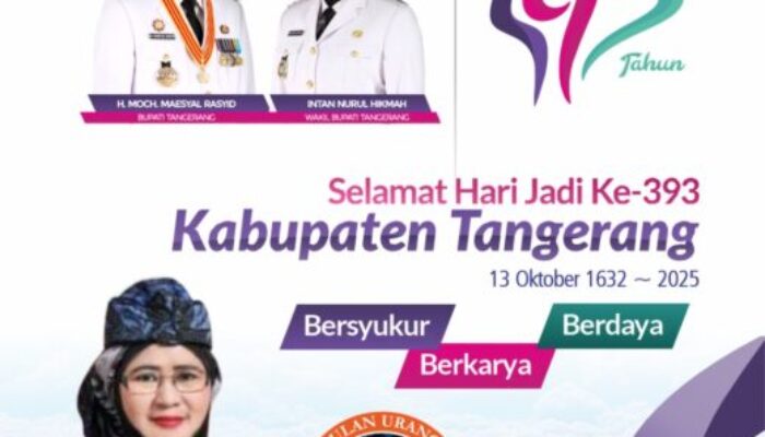 Ketua PUB KAB TAG  Hj, Aida Hubaedah S.E,M.M Mengucapkan Selamat Hari Jadi Kabupaten Tangerang  Yang Ke – 393 “Bersyukur, Berkarya Dan Berdaya”