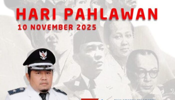 Kades Daon H.Johani ,AMTG  Mengucapkan Selamat Hari Pahlawan 10 November 2025 ” Terus Bergerak Melanjutkan Perjuangan”