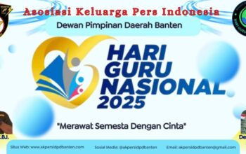 AKPERSI DPD Banten Ucapkan Selamat Hari Guru Nasional 2025: “Merawat Semesta Dengan Cinta”