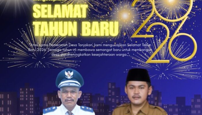 Pemerintah Desa Tanjakan kecamatan Rajeg Mengucapkan Selamat Tahun Baru 2026