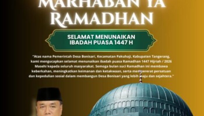 Pemerintah Desa Bonisari Kecamatan Pakuhaji Mengucapkan Selamat Menunaikan Ibadah Puasa Ramadhan 1447 H