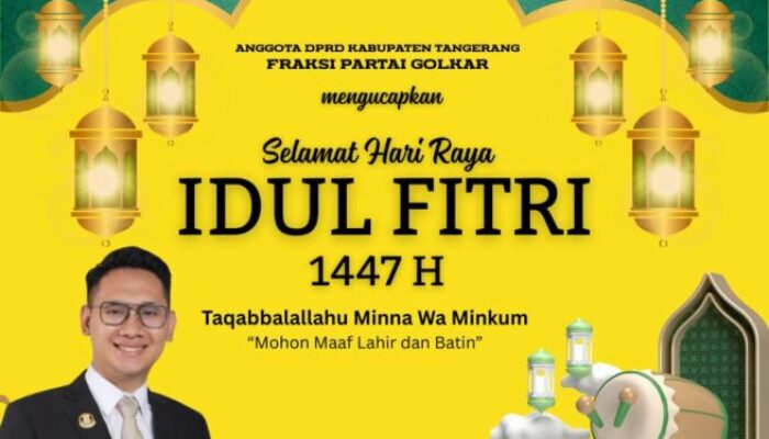 Anggota DPRD Fraksi Partai Golkar Kabupaten Tangerang Mengucapkan Minal Aidzin Walfaizin Mohon Maaf Lahir Bathin 1447 Hijriah