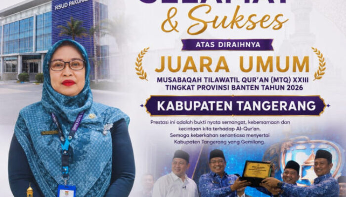 RSUD Pakuhaji Ucapkan Selamat atas Prestasi Kabupaten Tangerang sebagai Juara Umum MTQ XXIII Provinsi Banten 2026