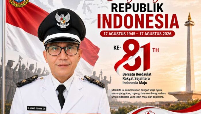 Pj. Kepala Desa Jati Mulya H. Ahmad Franky, SH. Sampaikan Ucapan Dirgahayu Republik Indonesia ke-81