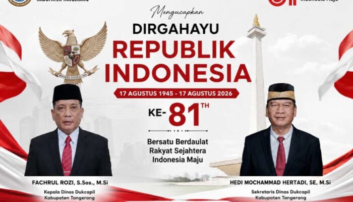 Dinas Dukcapil Kabupaten Tangerang Sampaikan Ucapan Selamat HUT ke-81 Kemerdekaan Republik Indonesia