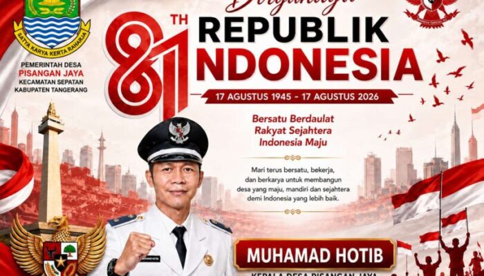 Kepala Desa Pisangan Jaya, Muhamad Hotib, mengucapkan: “Dirgahayu Republik Indonesia ke-81 Tahun