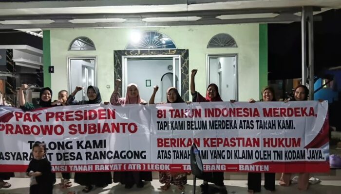 Masyarakat Desa Rancagong Meminta Presiden RI dan Menteri ATR/BPN Beri Kemerdekaan Atas Tanahnya Yang Diklaim TNI Kodam Jaya
