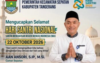 Camat Sepatan Aan Ansori Mengucapkan Selamat Hari Santri Nasional 22 Oktober 2026