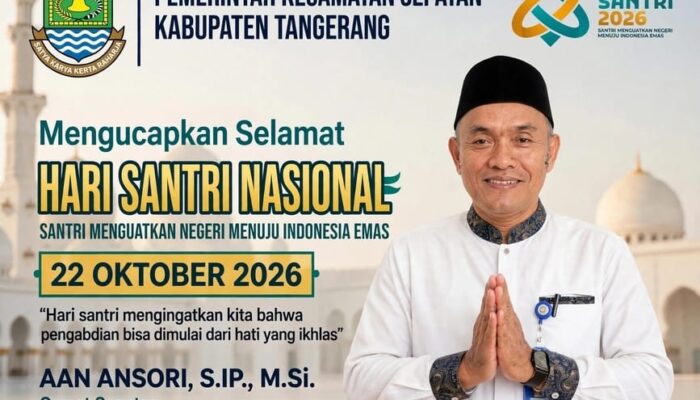Camat Sepatan Aan Ansori Mengucapkan Selamat Hari Santri Nasional 22 Oktober 2026